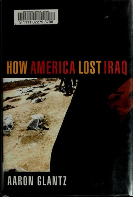 How America Lost Iraq front cover by Aaron Glantz, ISBN: 1585424269