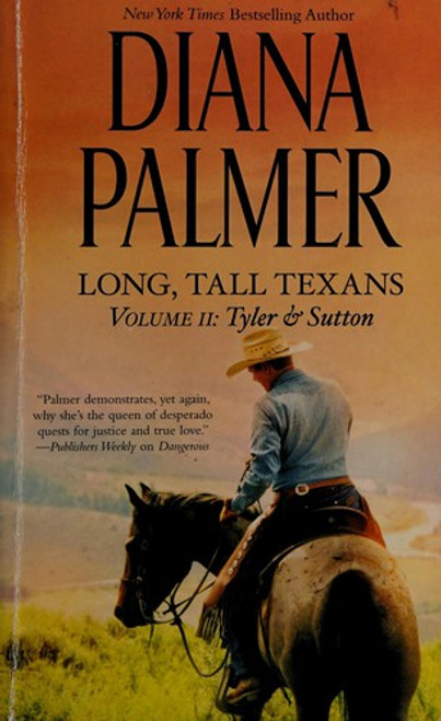 Long, Tall Texans Vol II: Tyler & Sutton: Sutton's Way front cover by Diana Palmer, ISBN: 0373779763