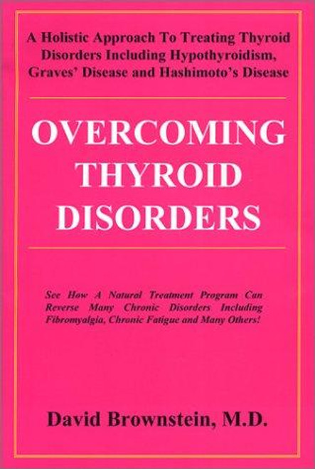 Overcoming Thyroid Disorders front cover by David Brownstein, ISBN: 0966088220