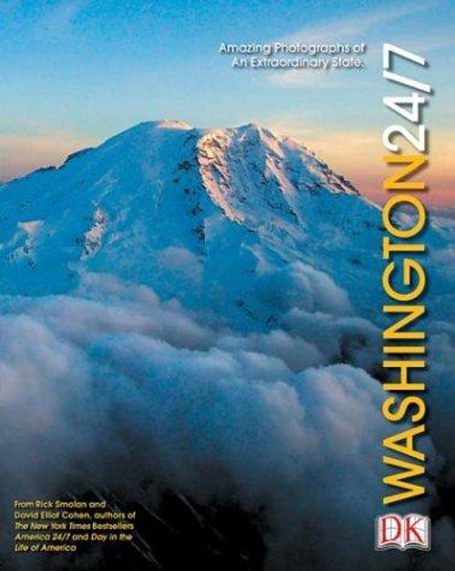 Washington 24/7 (America 24/7 State Book Series) front cover by DK, ISBN: 075660088x