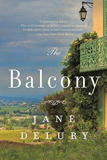 The Balcony front cover by Jane Delury, ISBN: 0316554685