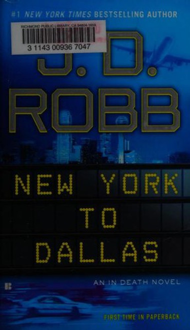 New York to Dallas 41 In Death front cover by J.D. Robb, ISBN: 0425246892