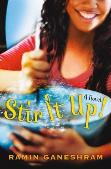 Stir It Up! front cover by Ramin Ganeshram, ISBN: 0545394554