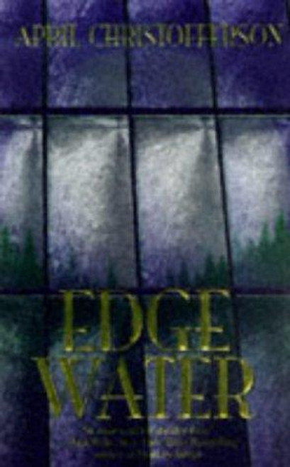 Edgewater front cover by April Christofferson, ISBN: 0812590457