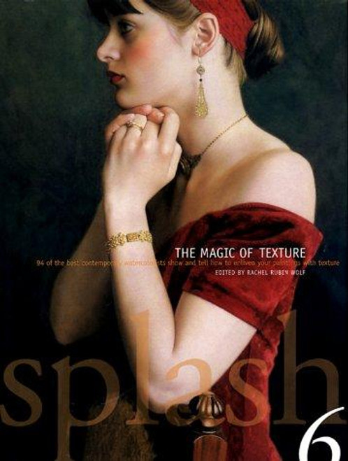 Splash 6: the Magic of Texture front cover, ISBN: 089134960X