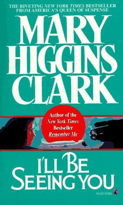 I'll Be Seeing You front cover by Mary Higgins Clark, ISBN: 0671888587