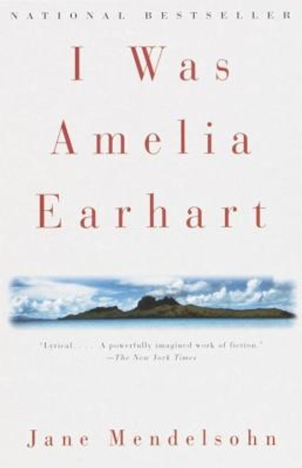 I Was Amelia Earhart front cover by Jane Mendelsohn, ISBN: 0679776362