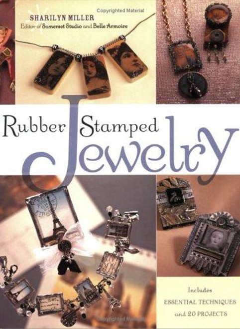 Rubber Stamped Jewelry front cover by Sharilyn Miller, ISBN: 1581803842
