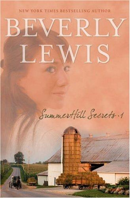 Summerhill Secrets, Volume 1: Whispers Down the Lane/Secret In the Willows/Catch a Falling Star/Night of the Fireflies/A Cry In the Dark (Summerhill Secrets 1-5) front cover by Beverly Lewis, ISBN: 0764204459