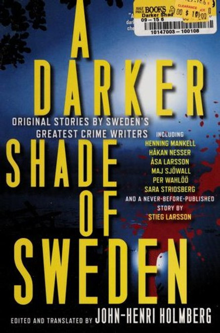A Darker Shade of Sweden front cover by John-Henri Holmberg, ISBN: 0802122434