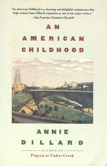 An American Childhood front cover by Annie Dillard, ISBN: 0060915188