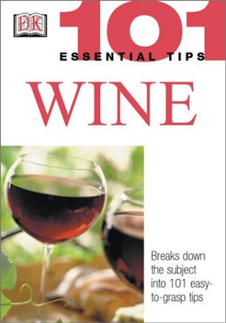 Wine (101 Essential Tips) front cover by Tom Stevenson, ISBN: 0789496852