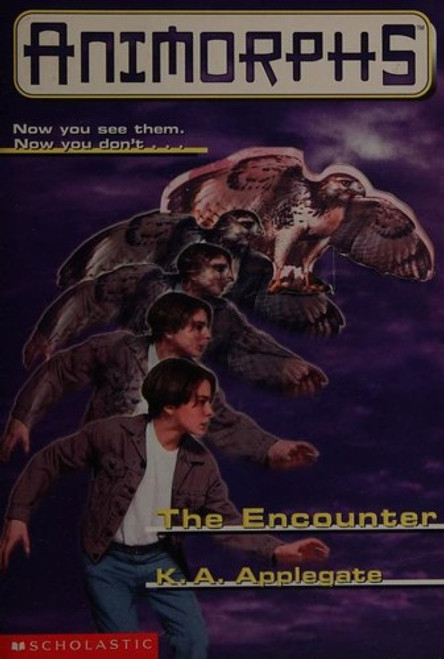 The Encounter 3 Animorphs front cover by K.A. Applegate, ISBN: 0590629794