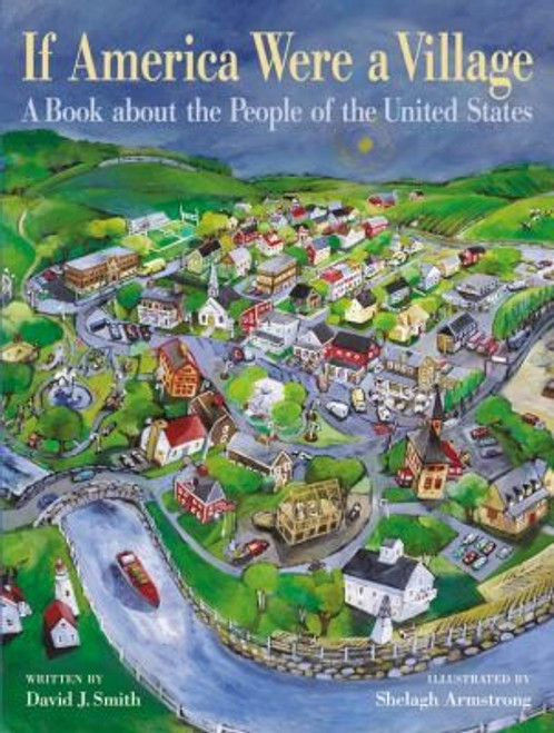If America Were a Village: A Book about the People of the United States (CitizenKid) front cover by David J. Smith, ISBN: 1554533449