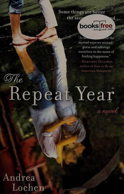 The Repeat Year: A Novel front cover by Andrea Lochen, ISBN: 0425263134
