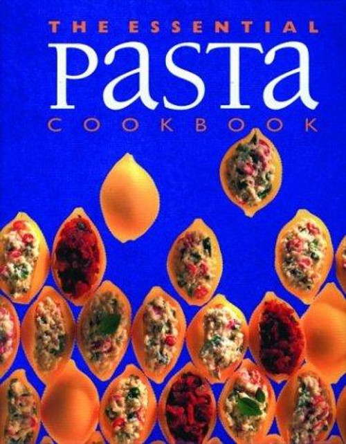 The Essential Pasta Cookbook front cover, ISBN: 1571459596