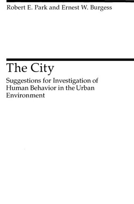 The City front cover by Robert E Park, Ernest Watson Burgess, ISBN: 0226646084