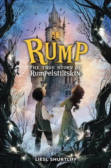 Rump: the True Story of Rumpelstiltskin front cover by Liesl Shurtliff, ISBN: 030797796X