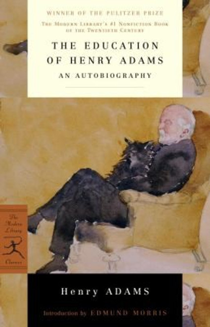 The Education of Henry Adams front cover by Henry Adams, ISBN: 067964010X