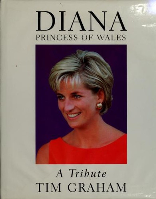 Diana, Princess of Wales: a Tribute front cover by Tom Corby, ISBN: 1566495997