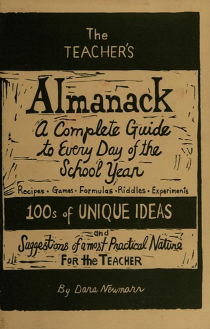 The Teacher's Almanack: A Complete Guide to Every Day of the School Year front cover by Dana Newmann, ISBN: 0876287976