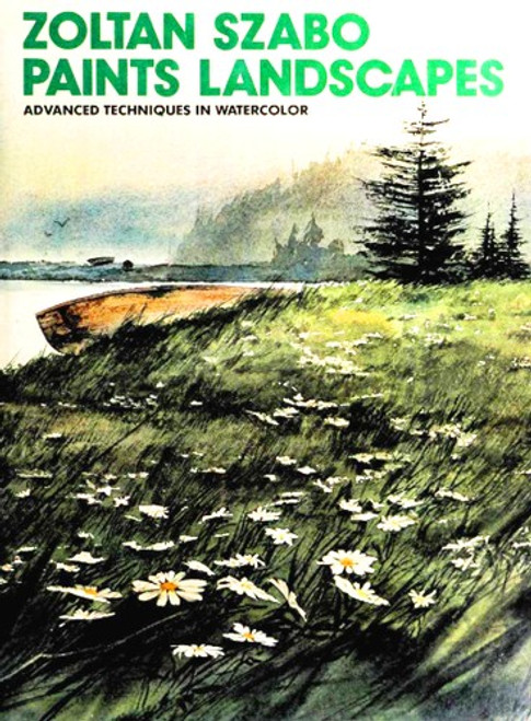 Zoltan Szabo Paints Landscapes front cover by Zoltan Szabo, ISBN: 0823059804