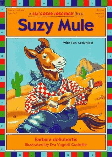 Suzy Mule: Long Vowel u (Let's Read Together) front cover by Barbara deRubertis, ISBN: 1575650266