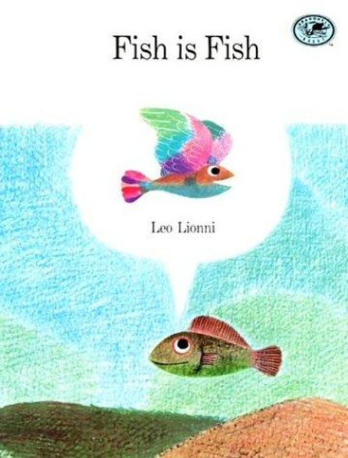 Fish Is Fish front cover by Leo Lionni, ISBN: 0394827996