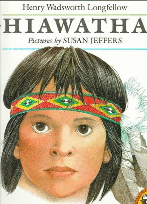 Hiawatha (Puffin Pied Piper) front cover by Henry Wadsworth Longfellow, ISBN: 0140558829