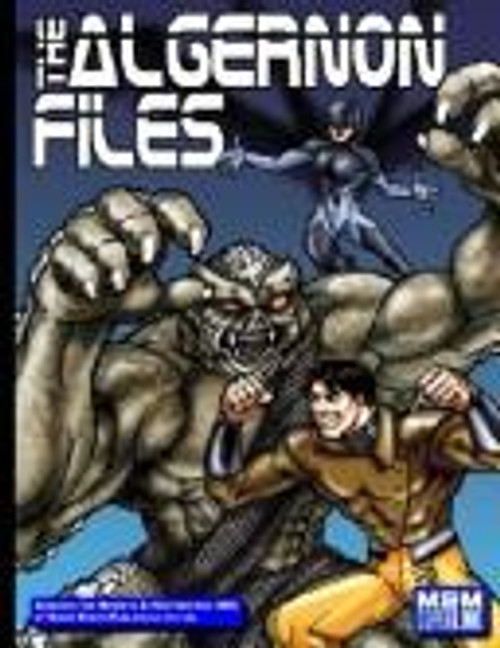 The Algernon Files (Mutants & Masterminds) front cover by Blackwyrm Games, ISBN: 0974780405