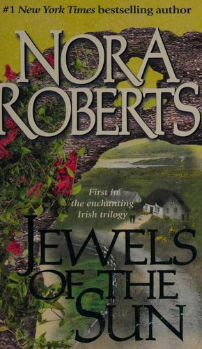Jewels of the Sun 1 Gallaghers of Ardmore front cover by Nora  Roberts, ISBN: 0515126772