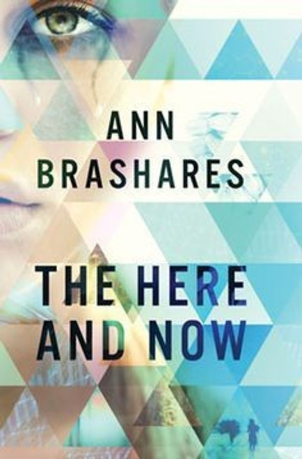The Here and Now front cover by Ann Brashares, ISBN: 0385736800
