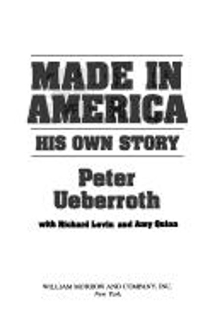 Made in America: His Own Story front cover by Peter Ueberroth, ISBN: 0688058825