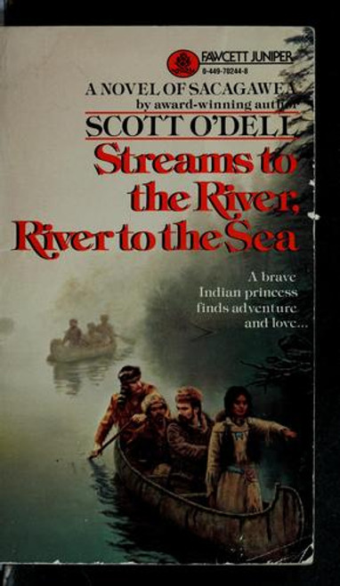 Streams to the River, River to the Sea front cover by Scott O'Dell, ISBN: 0449702448