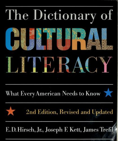 The Dictionary of Cultural Literacy front cover by E. D. Hirsch, Joseph F. Kett, James Trefil, ISBN: 0395655978