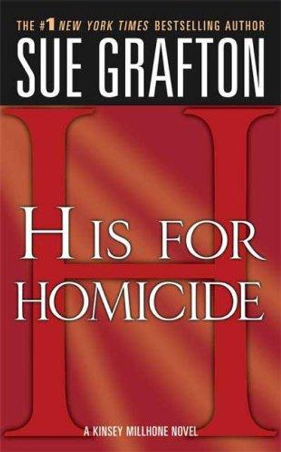 H Is for Homicide 8 Kinsey Millhone front cover by Sue Grafton, ISBN: 0312945655