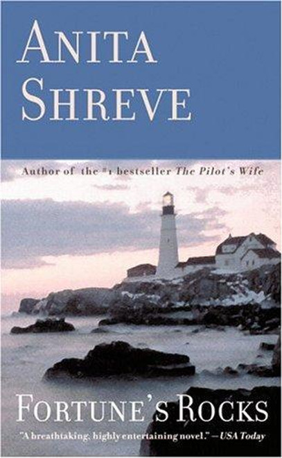Fortune's Rocks: a Novel front cover by Anita Shreve, ISBN: 0316734837