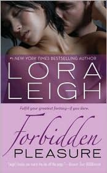 Forbidden Pleasure (Bound Hearts) front cover by Lora Leigh, ISBN: 0312535376