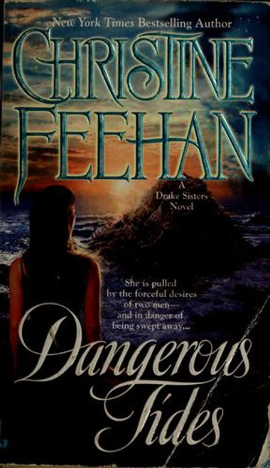 Dangerous Tides 4 Drake Sisters front cover by Christine Feehan, ISBN: 0515141542