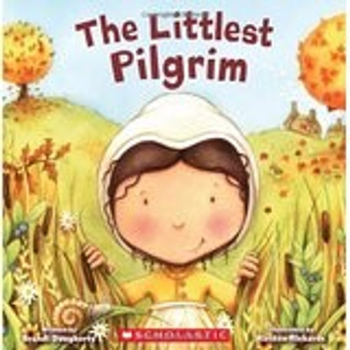 The The Littlest Pilgrim (Littlest Series) front cover by Brandi Dougherty, ISBN: 0545053722