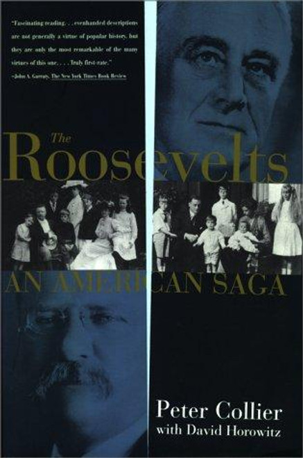 The Roosevelts: an American Saga front cover by Peter Collier, ISBN: 068480140X