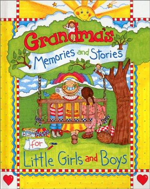 Grandma's Memories and Stories for Little Girls and Boys front cover by Carolyn Larsen, ISBN: 0801044952