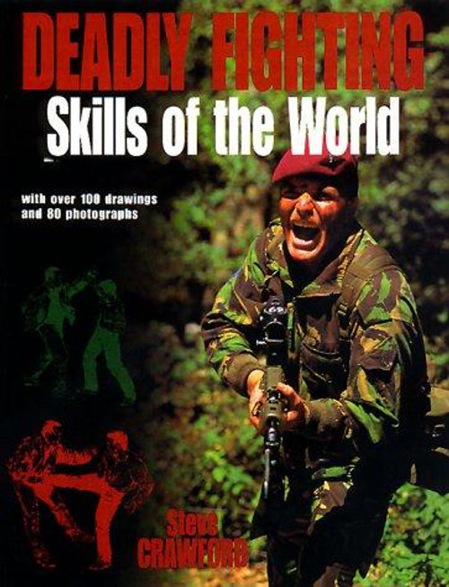 Deadly Fighting Skills of the World front cover by Steve Crawford, ISBN: 0312202628