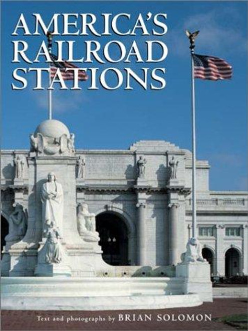 America's Railroad Stations front cover by Brian Solomon, ISBN: 0517220016