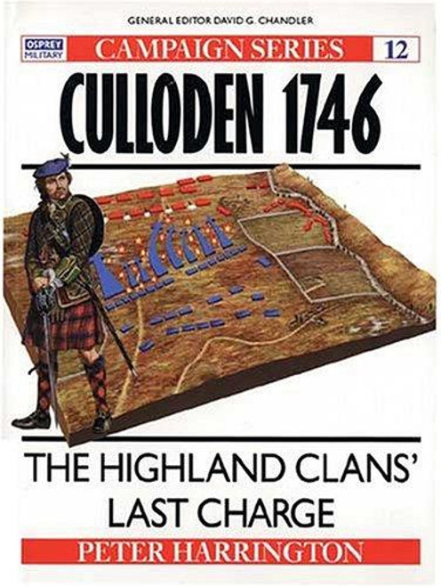 Culloden 1746: The Highland Clans' Last Charge (Campaign) front cover by Peter Harrington, ISBN: 1855321580