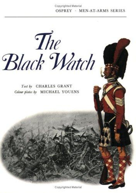 The Black Watch (Men-at-Arms) front cover by Charles Grant, ISBN: 0850450535