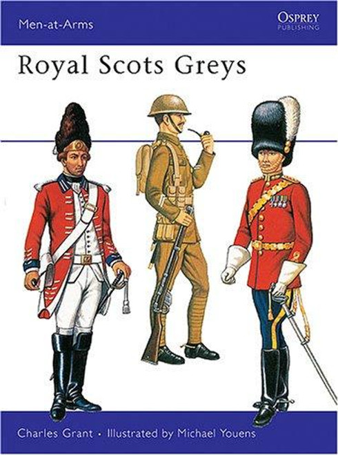 Royal Scots Greys (Men-at-Arms) front cover by Charles Grant, ISBN: 0850450594