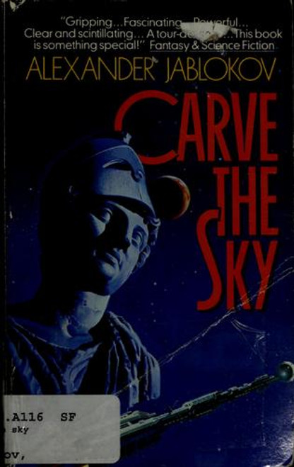 Carve the Sky front cover by Alexander Jablokov, ISBN: 038071521X