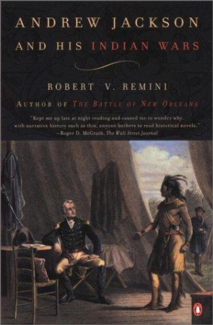 Andrew Jackson and His Indian Wars front cover by Robert V. Remini, ISBN: 0142001287
