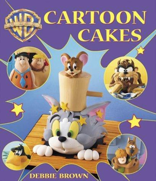 WB Cartoon Cakes front cover by Debbie Brown, ISBN: 1853919241